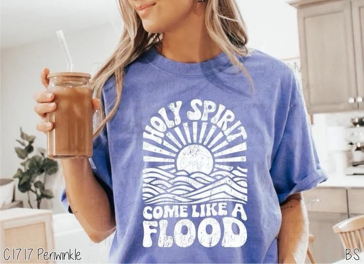 Holy Spirit come like a flood