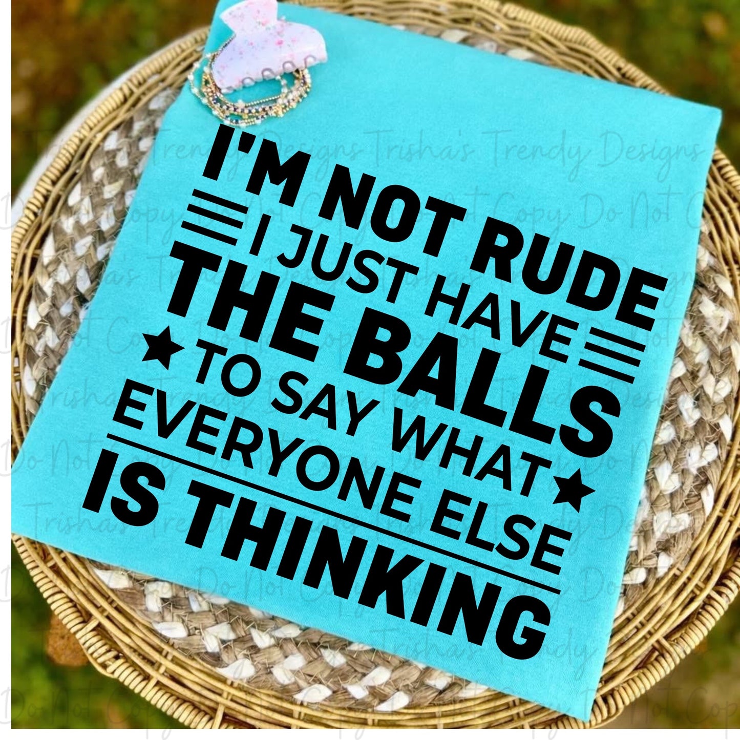 Im not rude i just have the balls to say what everyone else is thinking 7.12