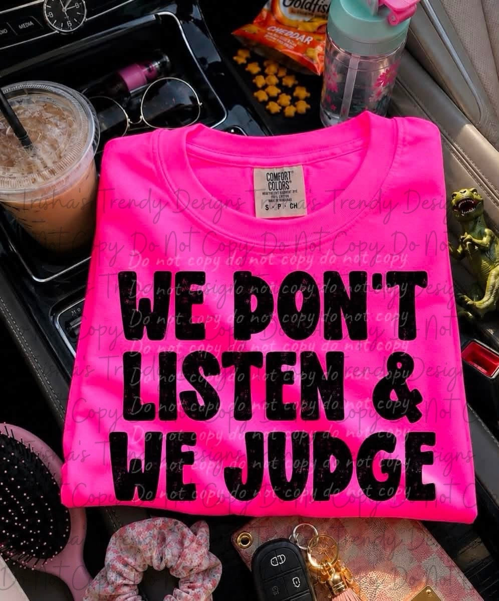 We don’t listen and we judge 7.12