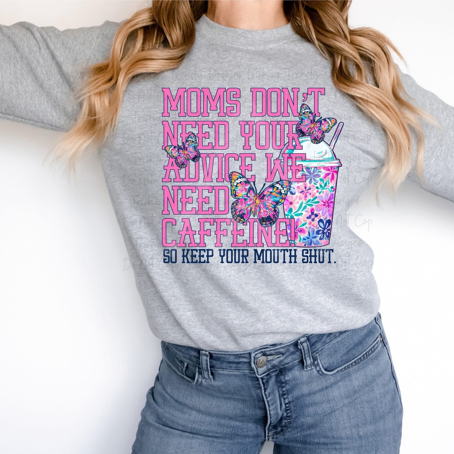 Moms done need your advice