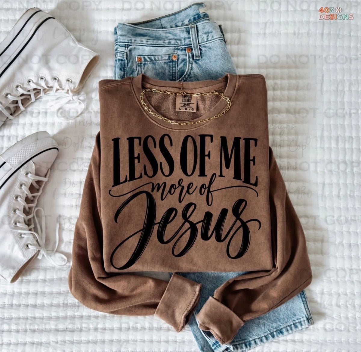 Less of me more of Jesus
