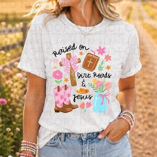 Raised in dirt roads and Jesus 5.24