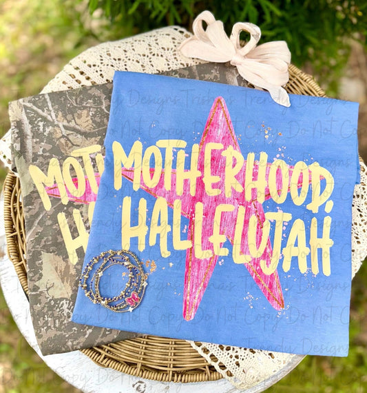 Motherhood hallelujah 6.7