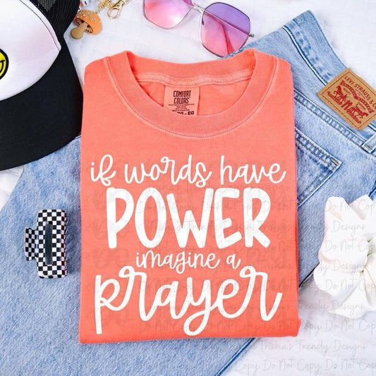 If words have power imagine prayer