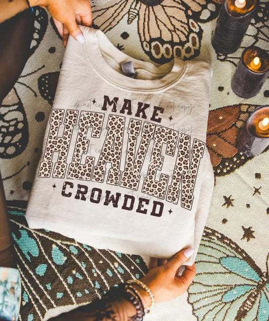 Make heaven crowded