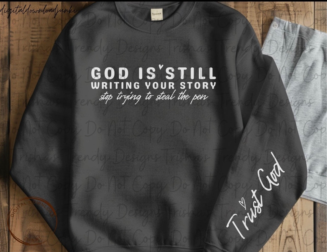 God is still writing your story stop trying to steal the pen comes with sleeve design