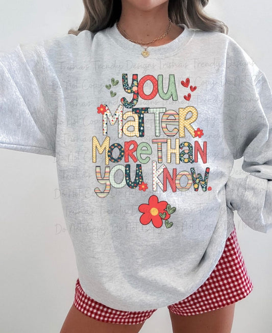 You matter more than you know