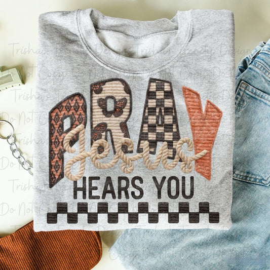 Pray Jesus hears you 2.17