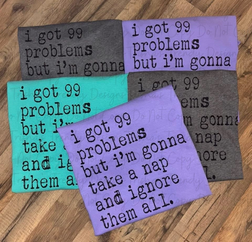 I’ve got 99 problems